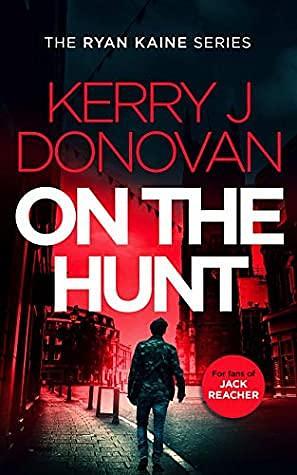On the Hunt by Kerry J. Donovan