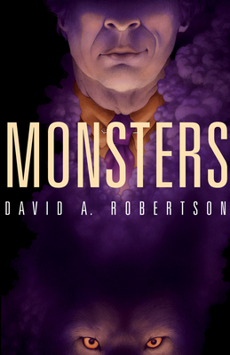 Monsters, Volume 2 by David A. Robertson