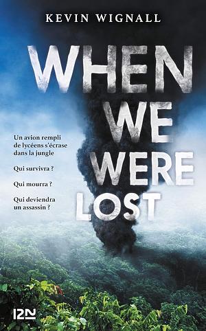 When We Were Lost by Kevin Wignall