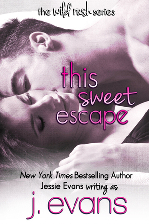 This Sweet Escape by J. Evans, Lili Valente