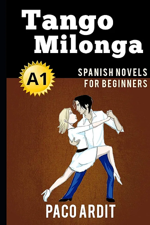 Spanish Novels: Tango milonga by Paco Ardit