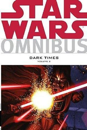 Star Wars Omnibus: Dark Times Vol. 2 by Randy Stradley, Gabriel Guzmán