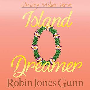 Island Dreamer by Robin Jones Gunn