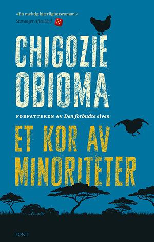 Et kor av minoriteter by Chigozie Obioma