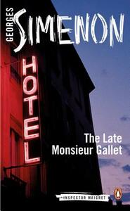 The Late Monsieur Gallet by Georges Simenon