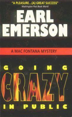 Going Crazy In Public by Earl Emerson