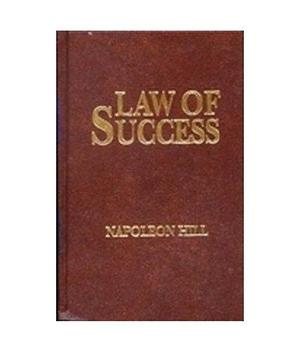 Law Of Success by Napoleon Hill, Napoleon Hill