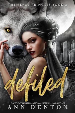 Defiled by Ann Denton