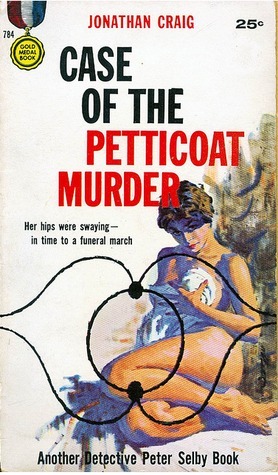 Case of the Petticoat Murder by Jonathan Craig