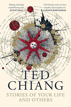 Stories of Your Life and Others by Ted Chiang