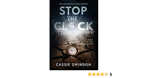 Stop the Clock by Cassie Swindon, Cassie Swindon