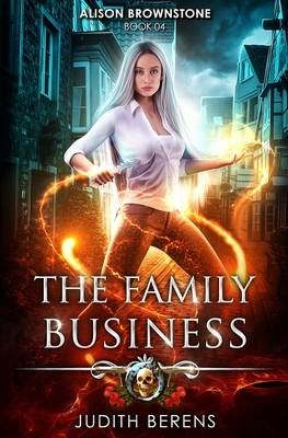 The Family Business by Judith Berens, Martha Carr, Michael Anderle