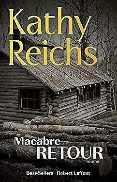 Macabre retour by Kathy Reichs
