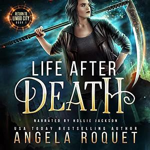 Life After Death: A Lana Harvey, Reapers Inc. Spin-Off by Angela Roquet