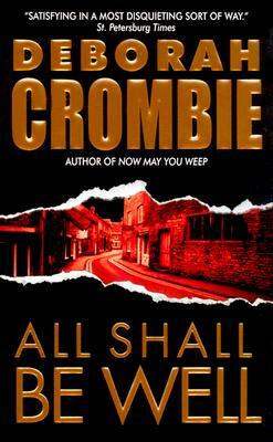 All Shall Be Well by Deborah Crombie