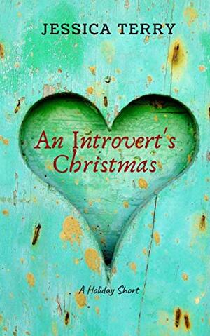 An Introvert's Christmas by Jessica Terry