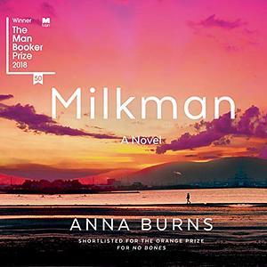 Milkman by Anna Burns