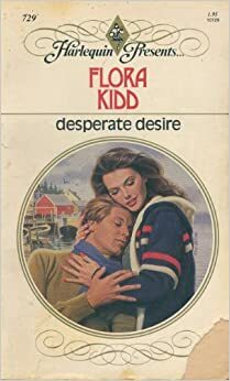 Desperate Desire by Flora Kidd