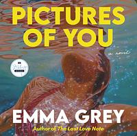 Pictures of You by Emma Grey