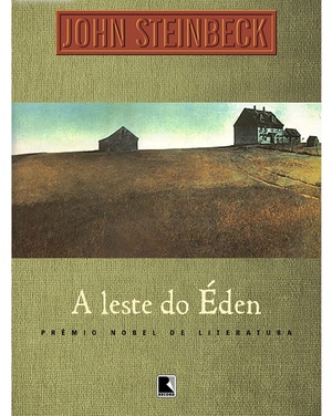 A leste do Éden by John Steinbeck