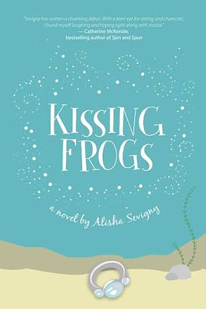 Kissing Frogs by Alisha Sevigny