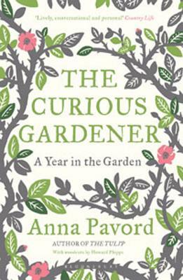 The Curious Gardener by Anna Pavord
