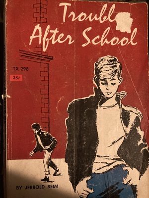 Trouble After School by Jerrold Beim