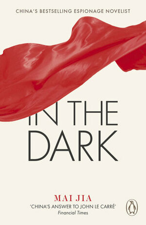 In the Dark by Mai Jia