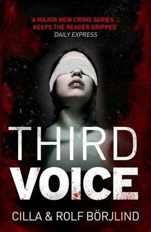 Third Voice by Cilla Börjlind, Rolf Börjlind