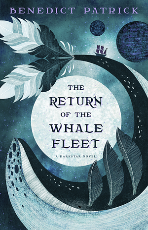 The Return of the Whalefleet by Benedict Patrick