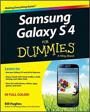 Samsung Galaxy S 4 for Dummies Mini Edition by Bill Hughes