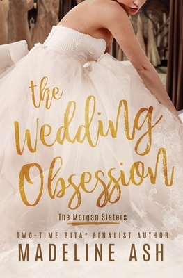 The Wedding Obsession by Madeline Ash