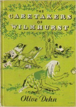 The Caretakers of Wilmhurst by Olive Dehn