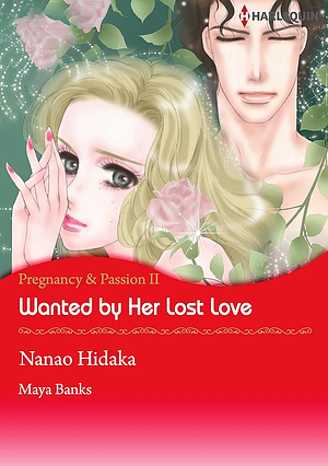 Wanted by Her Lost Love by Nanao Hidaka