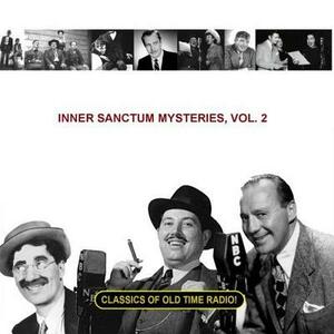 Inner Sanctum Mysteries, Vol. 2 by Hollywood 360, CBS Radio