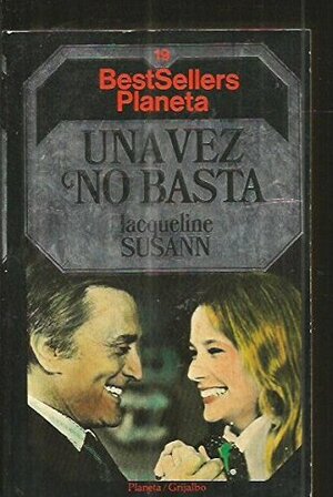 Una vez no basta by Jacqueline Susann