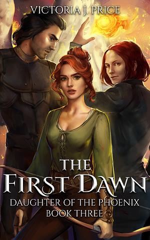 The First Dawn by Victoria J. Price