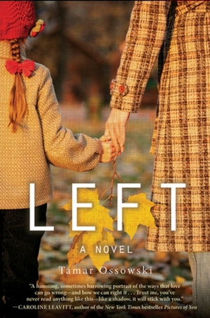 Left by Tamar Ossowski