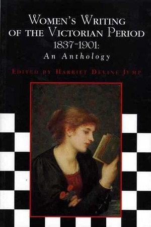 Women's Writing of the Victorian Period by Harriet Devine Jump