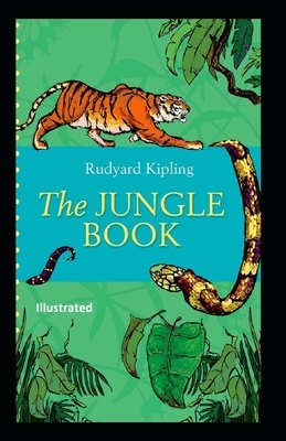 The Jungle Book Illustrated by Rudyard Kipling