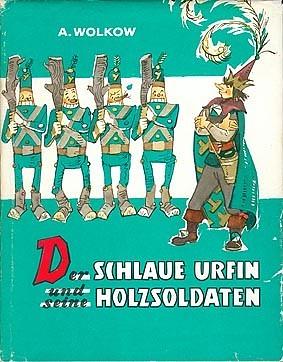 Der schlaue Urfin und seine Holzsoldaten by Alexander Volkov