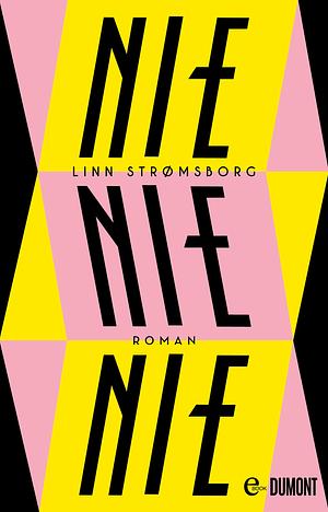 Nie, nie, nie: Roman by Linn Strømsborg