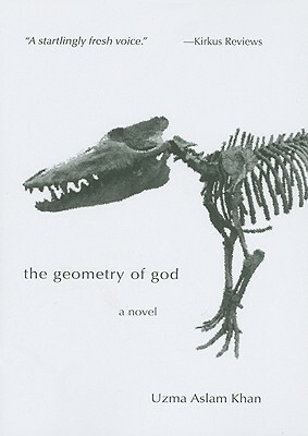 The Geometry of God by Uzma Aslam Khan