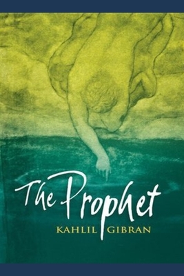 The Prophet by Khalil Gibran