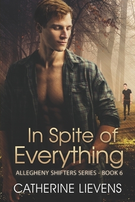 In Spite of Everything by Catherine Lievens