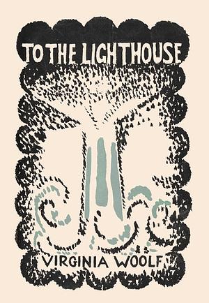 To the Lighthouse by Virginia Woolf