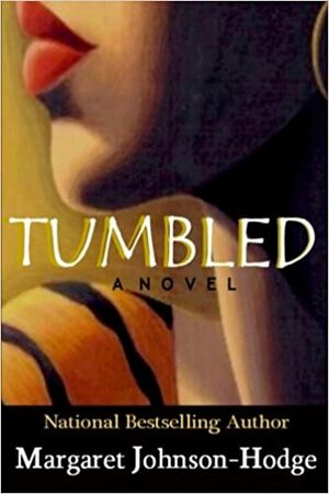 Tumbled by Margaret Johnson-Hodge