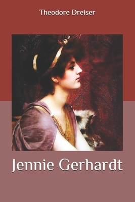 Jennie Gerhardt by Theodore Dreiser