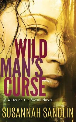 Wild Man's Curse by Susannah Sandlin
