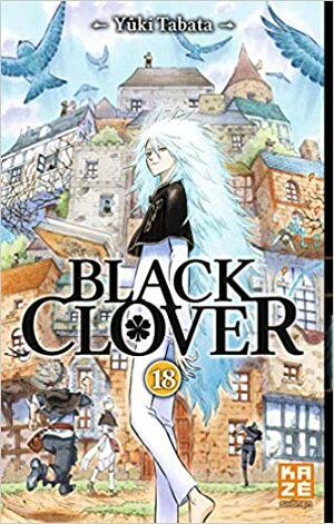 Black Clover, Tome 18 by Yûki Tabata
